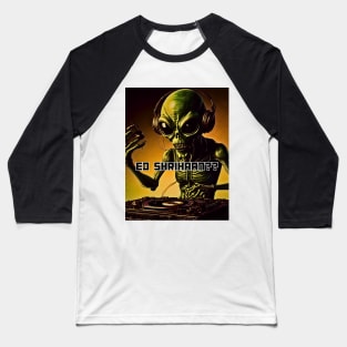 Alien Dj Ed Shrihaan?? Hip Hop And Club Shirts Baseball T-Shirt